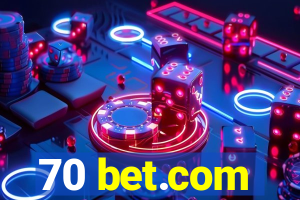 70 bet.com